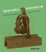 Irrational Modernism: A Neurasthenic History of New York Dada by Amelia Jones