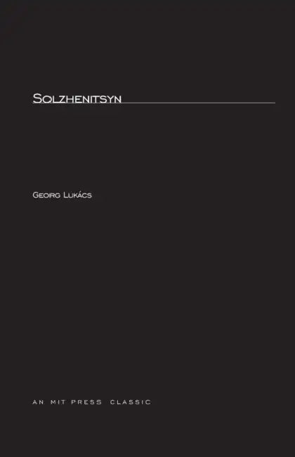 Solzhenitsyn by Georg Lukacs, William David Graf