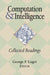 Computation and Intelligence: Collected Readings by George F. Luger
