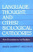 Language, Thought, and Other Biological Categories: New Foundations for Realism by Ruth Garrett Millikan