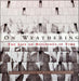 On Weathering: The Life of Buildings in Time by Mohsen Mostafavi