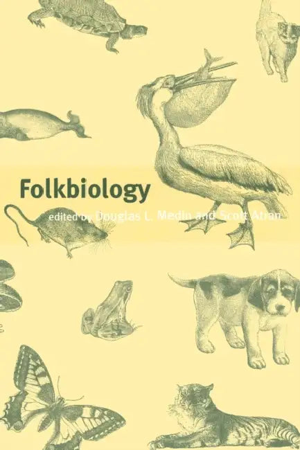 Folkbiology by Douglas L. Medin, Scott Atran