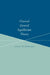 Classical General Equilibrium Theory by Lionel W. McKenzie