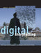 Digital Storytelling: The Narrative Power of Visual Effects in Film by Shilo T. McClean