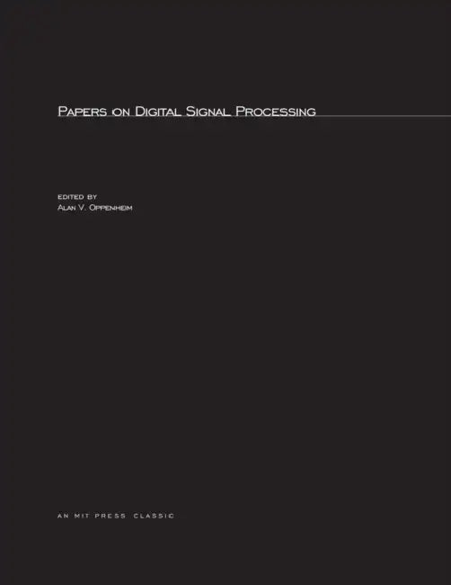 Papers on Digital Signal Processing by Alan V. Oppenheim