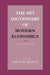 The MIT Dictionary of Modern Economics, fourth edition by David W. Pearce