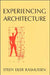 Experiencing Architecture, 2nd Edition by Steen Eiler Rasmussen