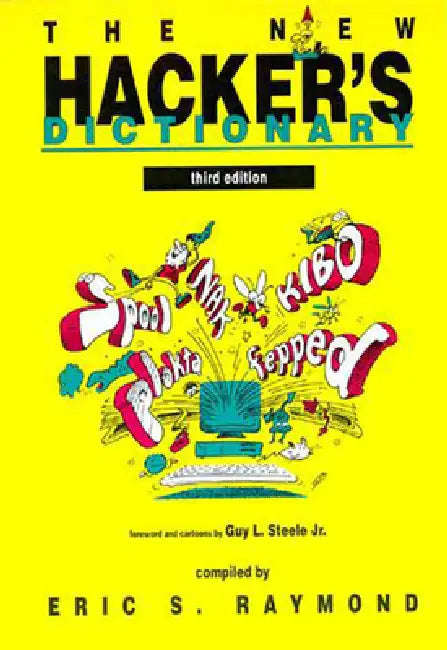 The New Hacker's Dictionary, Third Edition by Eric S. Raymond