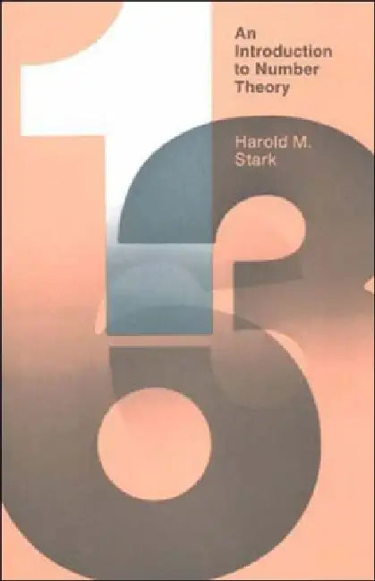 An Introduction to Number Theory by Harold M. Stark