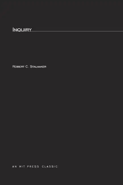 Inquiry by Robert C. Stalnaker