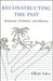 Reconstructing the Past: Parsimony, Evolution, and Inference by Elliott Sober