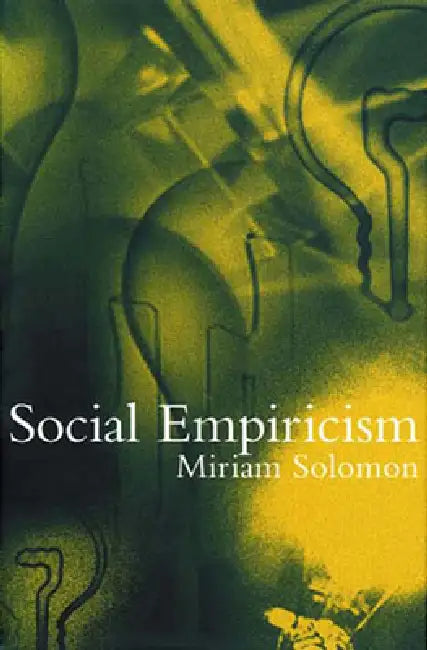 Social Empiricism by Miriam Solomon