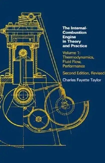 Internal Combustion Engine in Theory and Practice: Thermodynamics, Fluid Flow, Performance by Charles Fayette Taylor