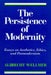 The Persistence of Modernity: Essays on Aesthetics, Ethics, and Postmodernism by Albrecht Wellmer