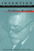 Invention: The Care and Feeding of Ideas by Norbert Wiener, Steve Joshua Heims