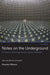 Notes on the Underground, New Edition: An Essay on Technology, Society, and the Imagination by Rosalind Williams