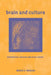 Brain and Culture: Neurobiology, Ideology, and Social Change by Bruce E. Wexler