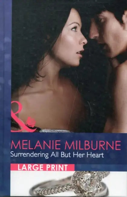 Surrendering All But Her H L by Melanie Milburne