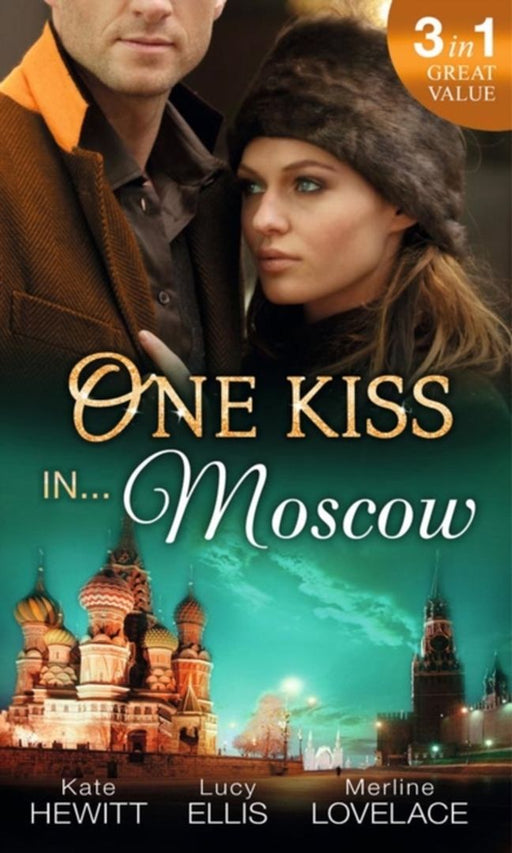 One Kiss In... Moscow by Kate Hewitt