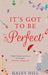 It's Got To Be Perfect by Tsubasa Yamaguchi