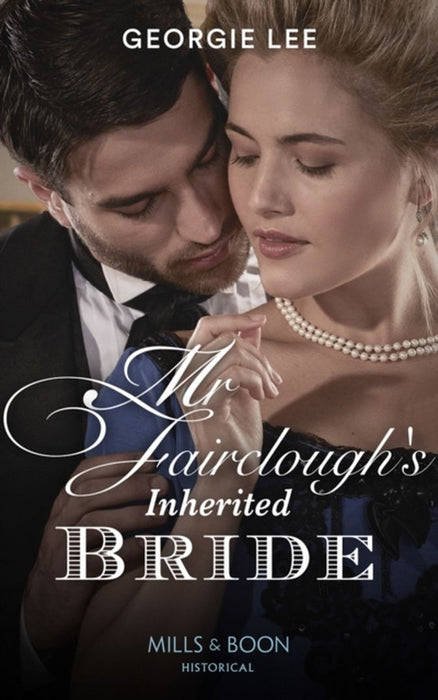 Mr Fairclough's Inherited Bride by Lee, Georgie