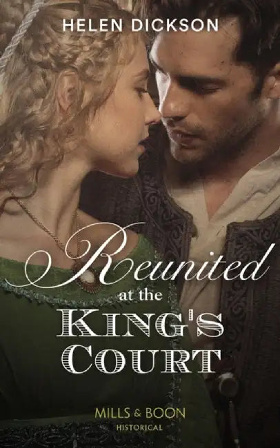 Reunited At The King's Court by Dickson, Helen