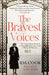 The Bravest Voices by Ida Cook