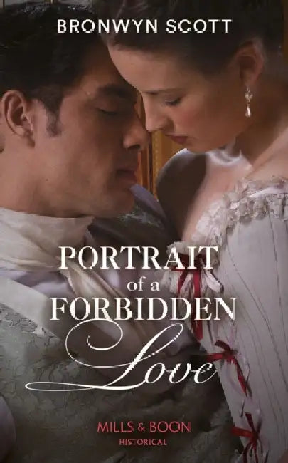 Portrait Of A Forbidden Love by Bronwyn Scott