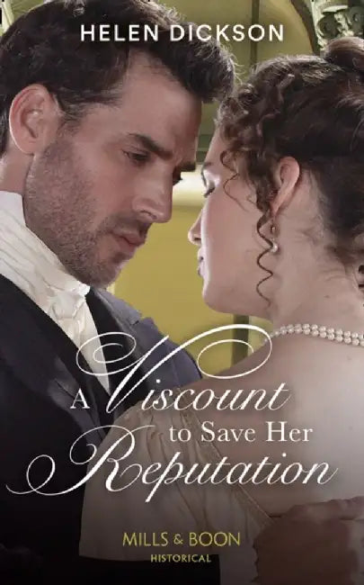 A Viscount To Save Her Reputation by Helen Dickson