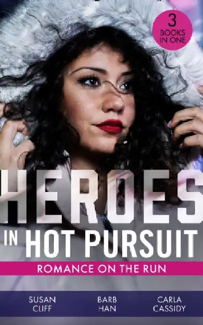 Heroes In Hot Pursuit: Romance On The Run by Susan Cliff