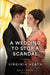 A Wedding To Stop A Scandal by Virginia Heath