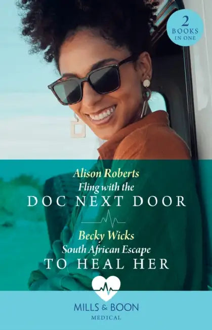 Fling With The Doc Next Door / South African Escape To Heal Her: Fling with the DOC Next Door / South African Escape to Heal Her by Constance Stellas