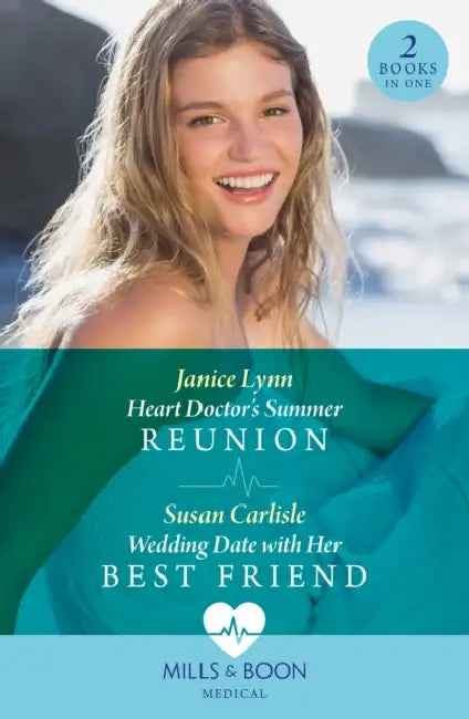 Heart Doctor's Summer Reunion / Wedding Date With Her Best Friend: Heart Doctor's Summer Reunion / Wedding Date with Her Best Friend (Atlanta Children's Hospital) by Joseph William Holloway