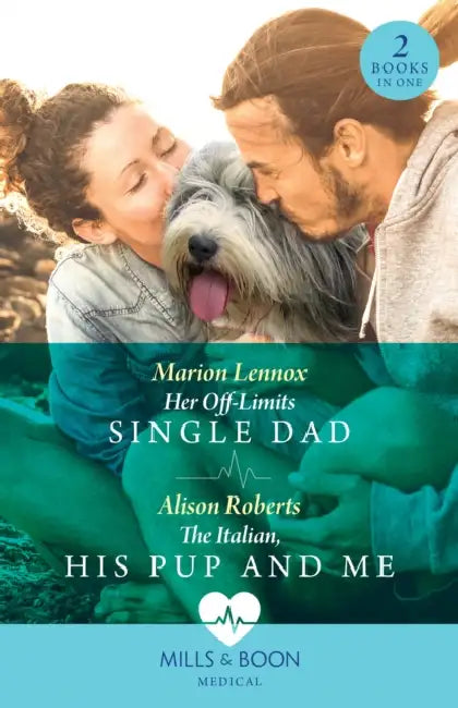 Her Off-Limits Single Dad / The Italian, His Pup And Me – 2 Books in 1 by Caroline Sherwood