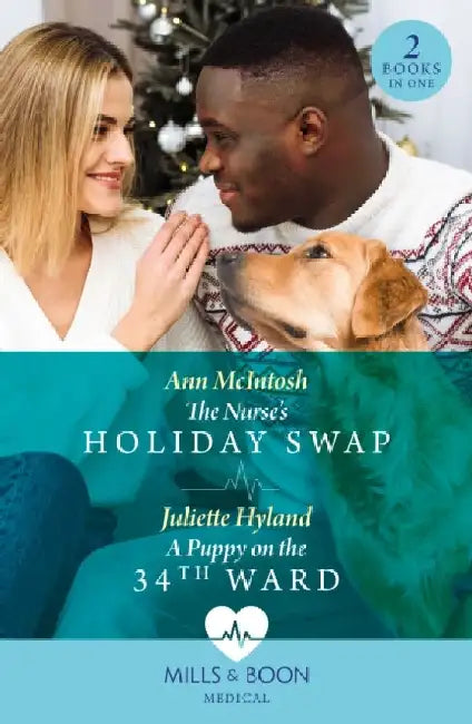 The Nurse's Holiday Swap : A Puppy On The 34th Ward by Ann McIntoshÂ 