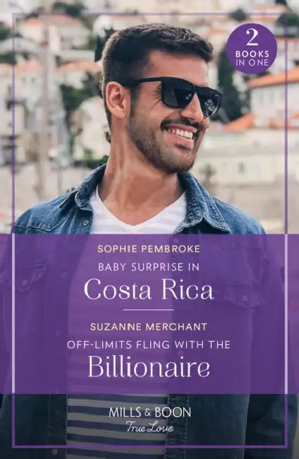 Baby Surprise In Costa Rica / Off-Limits Fling With The Billionaire: Baby Surprise in Costa Rica (Dream Destinations) / off-Limits Fling with the Billionaire by Stephen A. (Arizona State University, Phoenix, USA) Wirkus
