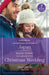 Snowbound Reunion In Japan / My Unexpected Christmas Wedding: Snowbound Reunion in Japan (the Christmas Pact) / My Unexpected Christmas Wedding (How to Win a Monroe) by Ann Evans