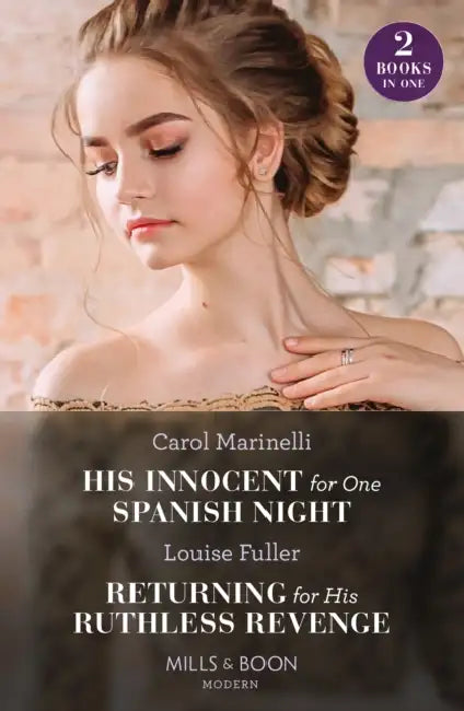 His Innocent For One Spanish Night / Returning For His Ruthless Revenge: His Innocent for One Spanish Night (Heirs to the Romero Empire) / Returning for His Ruthless Revenge by Andrea Leadsom