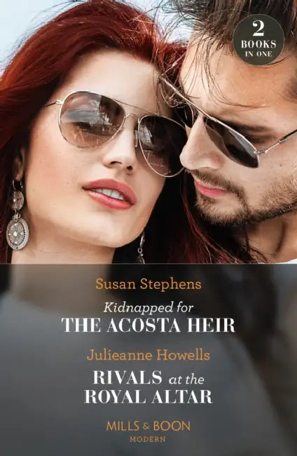 Kidnapped For The Acosta Heir / Rivals At The Royal Altar: Kidnapped for the Acosta Heir (the Acostas!) / Rivals at the Royal Altar by Mahesh Gogate