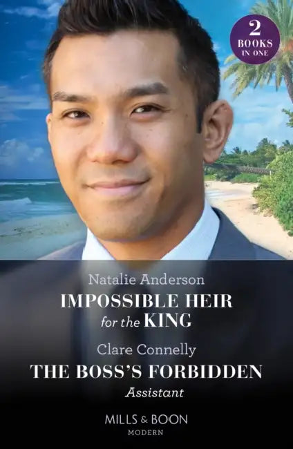 Impossible Heir For The King / The Boss's Forbidden Assistant: Impossible Heir for the King (Innocent Royal Runaways) / the Boss's Forbidden Assistant by Paul Brandus
