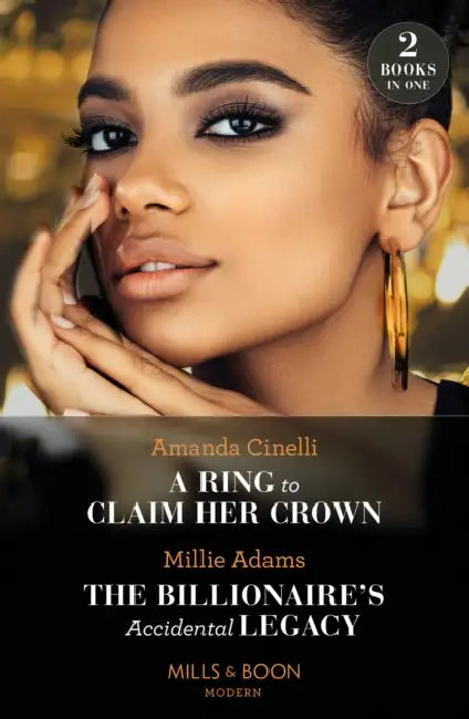 A Ring To Claim Her Crown / The Billionaire's Accidental Legacy: A Ring to Claim Her Crown / the Billionaire's Accidental Legacy (from Destitute to Diamonds) by David Beyter