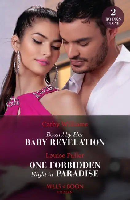 Bound By Her Baby Revelation / One Forbidden Night In Paradise: Bound by Her Baby Revelation (Hot Winter Escapes) / One Forbidden Night in Paradise (Hot Winter Escapes) by Laura (University of Chester, UK) Duncan