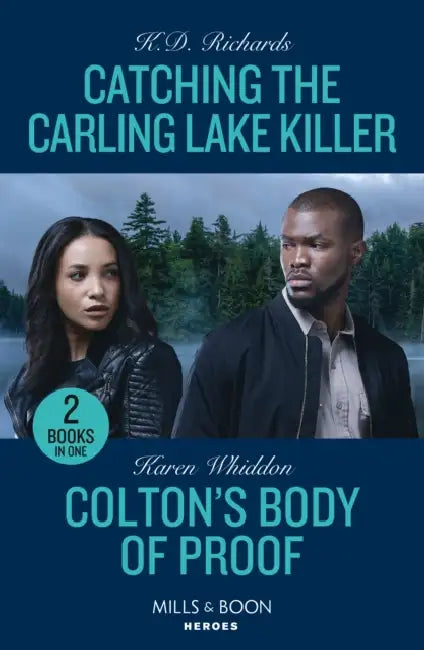 Catching The Carling Lake Killer / Colton's Body Of Proof: Catching the Carling Lake Killer (West Investigations) / Colton's Body of Proof (the Coltons of New York) by Michael Carley