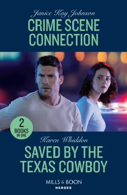 Crime Scene Connection / Saved By The Texas Cowboy: Crime Scene Connection / Saved by the Texas Cowboy by Anthony  (Film Critic/Book reviewer) Quinn