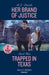 Her Brand Of Justice / Trapped In Texas by B.J. Daniels