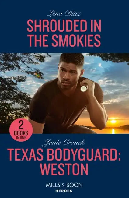 Shrouded In The Smokies / Texas Bodyguard: Weston by Lena Diaz
