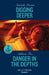 Digging Deeper / Danger In The Depths: Digging Deeper / Danger in the Depths (New York Harbor Patrol) by Howard Gardner