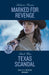 Marked For Revenge / Texas Scandal – 2 Books in 1 by Kelly DiPucchio