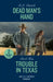 Dead Man's Hand / Trouble In Texas: Dead Man's Hand (A Colt Brothers Investigation) / Trouble in Texas (the Cowboys of Cider Creek) by D. W. Krummel