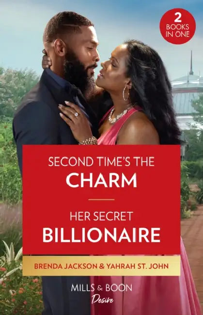 Second Time's The Charm / Her Secret Billionaire: Second Time's the Charm (Westmoreland Legacy: the Outlaws) / Her Secret Billionaire (Six Gems) by Dennis Carr